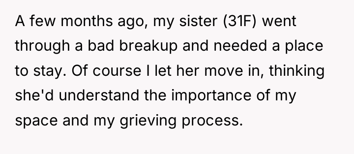 A few months ago, my sister (31F) went through a...