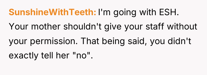 SunshineWithTeeth I'm going with ESH. Your mother shouldn't give your...