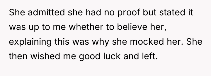 She admitted she had no proof but stated it was...