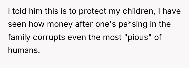 I told him this is to protect my children, I...