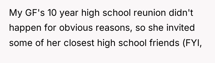 My GF's 10 year high school reunion didn't happen for...