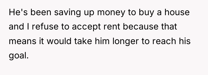 He's been saving up money to buy a house and...