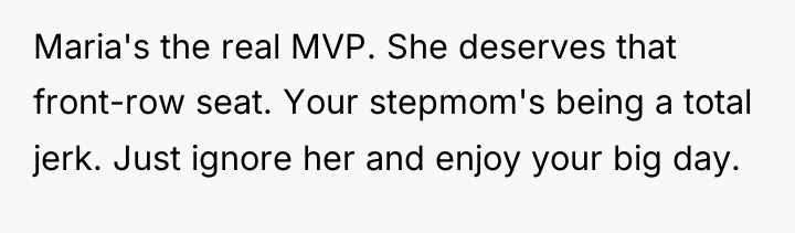 Maria's the real MVP. She deserves that front-row seat. Your...