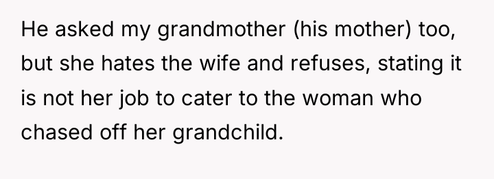He asked my grandmother (his mother) too, but she hates...