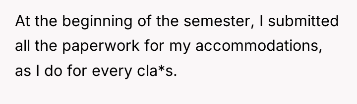 At the beginning of the semester, I submitted all the...