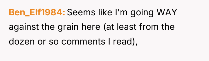 Ben_Elf1984 Seems like I'm going WAY against the grain here...