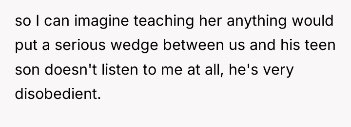 so I can imagine teaching her anything would put a...