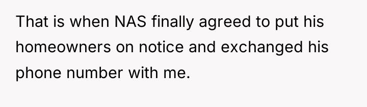 That is when NAS finally agreed to put his homeowners...