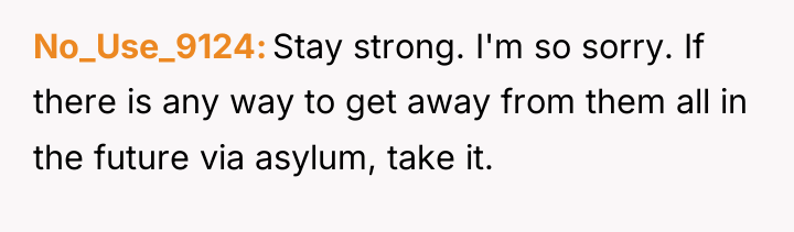 No_Use_9124 Stay strong. I'm so sorry. If there is any...