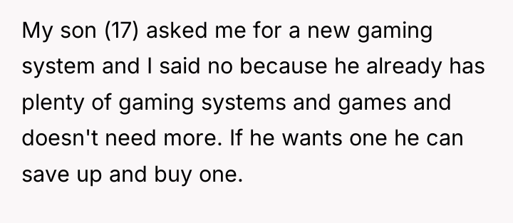 My son (17) asked me for a new gaming system...
