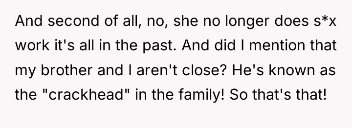 And second of all, no, she no longer does s*x...