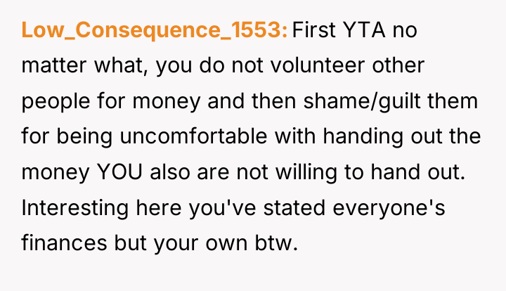Low_Consequence_1553 First YTA no matter what, you do not volunteer...