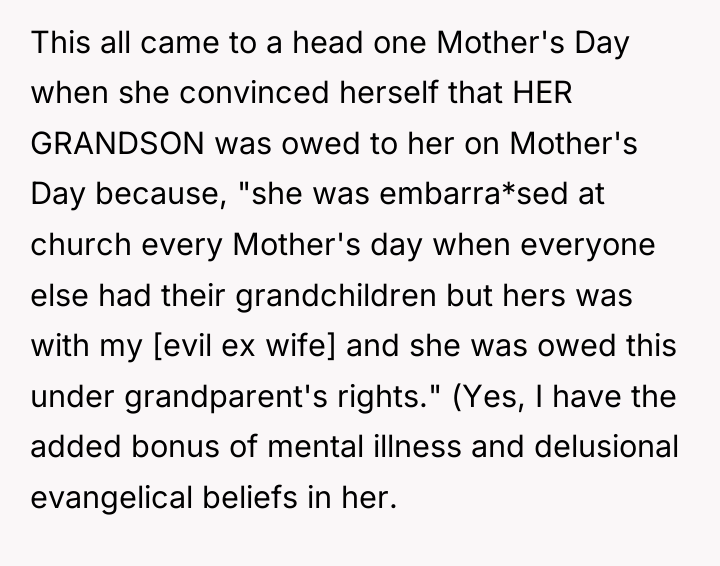 This all came to a head one Mother's Day when...