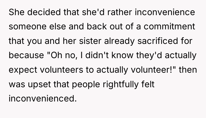 She decided that she'd rather inconvenience someone else and back...