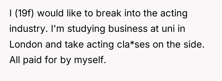 I (19f) would like to break into the acting industry....