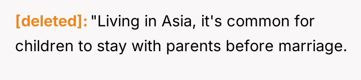 [deleted] "Living in Asia, it's common for children to stay...