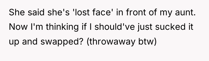 She said she's 'lost face' in front of my aunt....