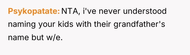 Psykopatate NTA, i've never understood naming your kids with their...