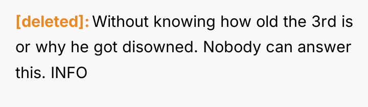 [deleted] Without knowing how old the 3rd is or why...