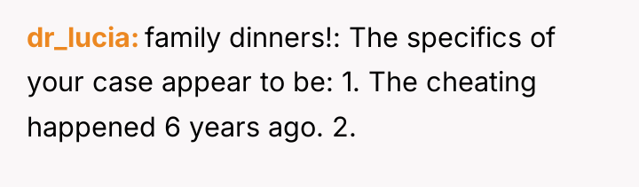 dr_lucia family dinners!: The specifics of your case appear to...
