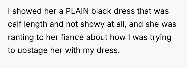 I showed her a PLAIN black dress that was calf...