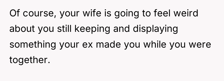 Of course, your wife is going to feel weird about...