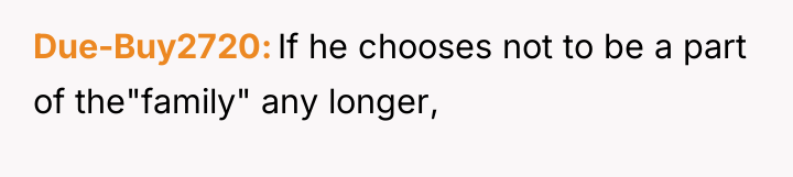 Due-Buy2720 If he chooses not to be a part of...