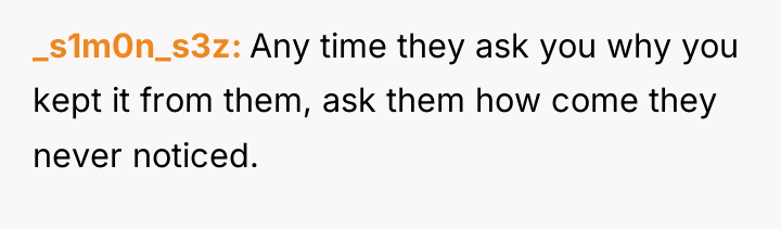 _s1m0n_s3z Any time they ask you why you kept it...