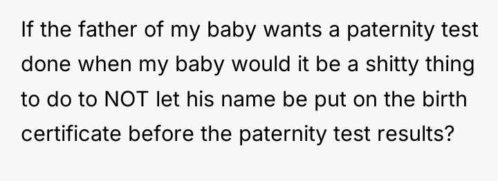 If the father of my baby wants a paternity test...