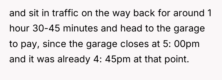 and sit in traffic on the way back for around...