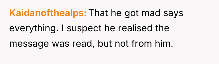 Kaidanofthealps That he got mad says everything. I suspect he...