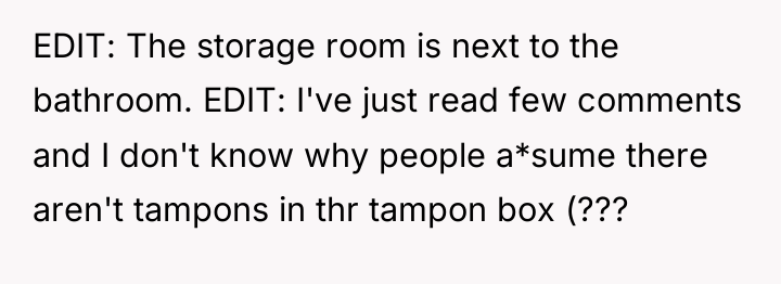 EDIT: The storage room is next to the bathroom. EDIT:...