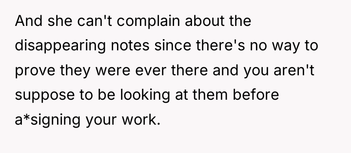 And she can't complain about the disappearing notes since there's...