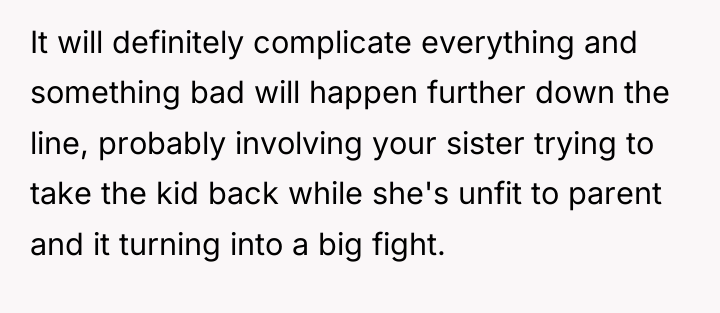 It will definitely complicate everything and something bad will happen...