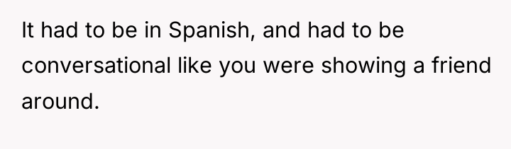 It had to be in Spanish, and had to be...