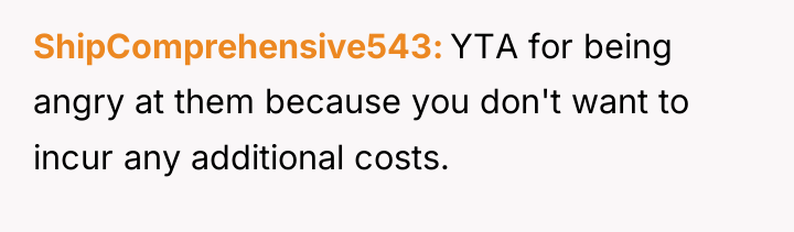 ShipComprehensive543 YTA for being angry at them because you don't...