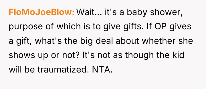 FloMoJoeBlow Wait... it's a baby shower, purpose of which is...