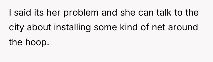 I said its her problem and she can talk to...