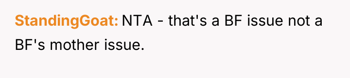 StandingGoat NTA - that's a BF issue not a BF's...