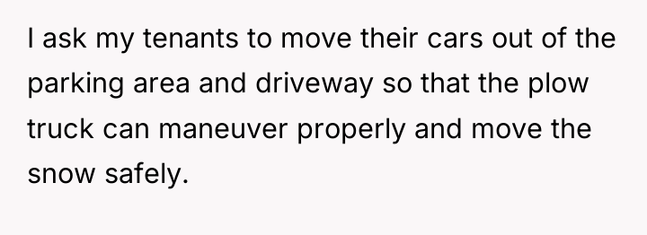 I ask my tenants to move their cars out of...