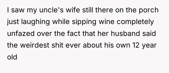 I saw my uncle's wife still there on the porch...
