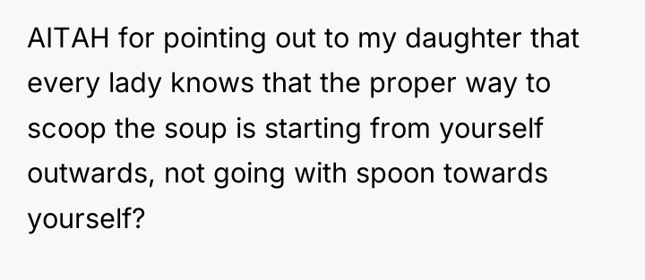 AITAH for pointing out to my daughter that every lady...