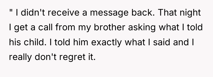 " I didn't receive a message back. That night I...