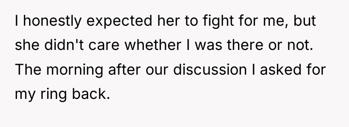 I honestly expected her to fight for me, but she...