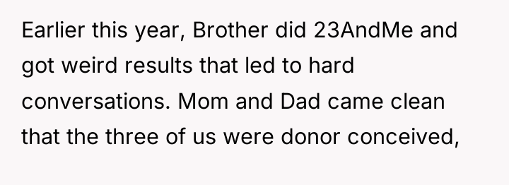 Earlier this year, Brother did 23AndMe and got weird results...
