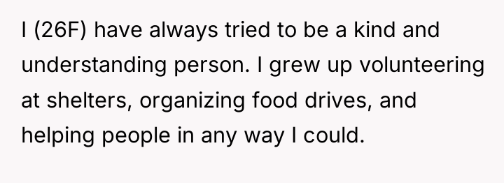 I (26F) have always tried to be a kind and...