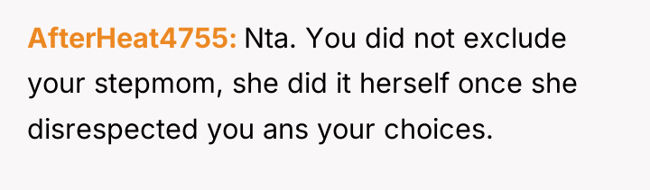 AfterHeat4755 Nta. You did not exclude your stepmom, she did...