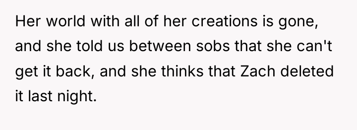 Her world with all of her creations is gone, and...