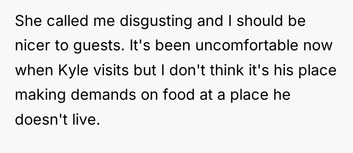 She called me disgusting and I should be nicer to...
