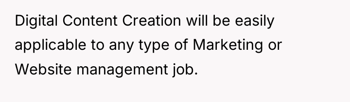 Digital Content Creation will be easily applicable to any type...
